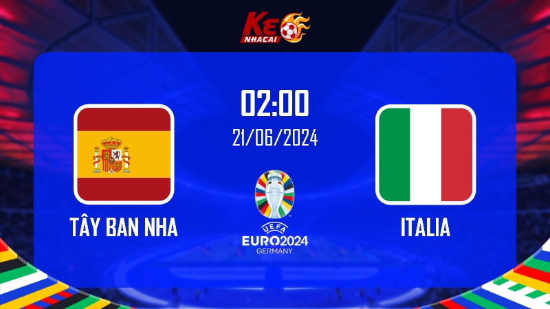 soi kèo Tây Ban Nha vs Italia