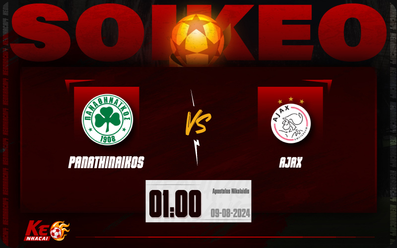 Soi kèo Panathinaikos vs Ajax 01h00 ngày 09/8/2024